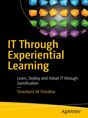 cover image of IT Through Experiential Learning
